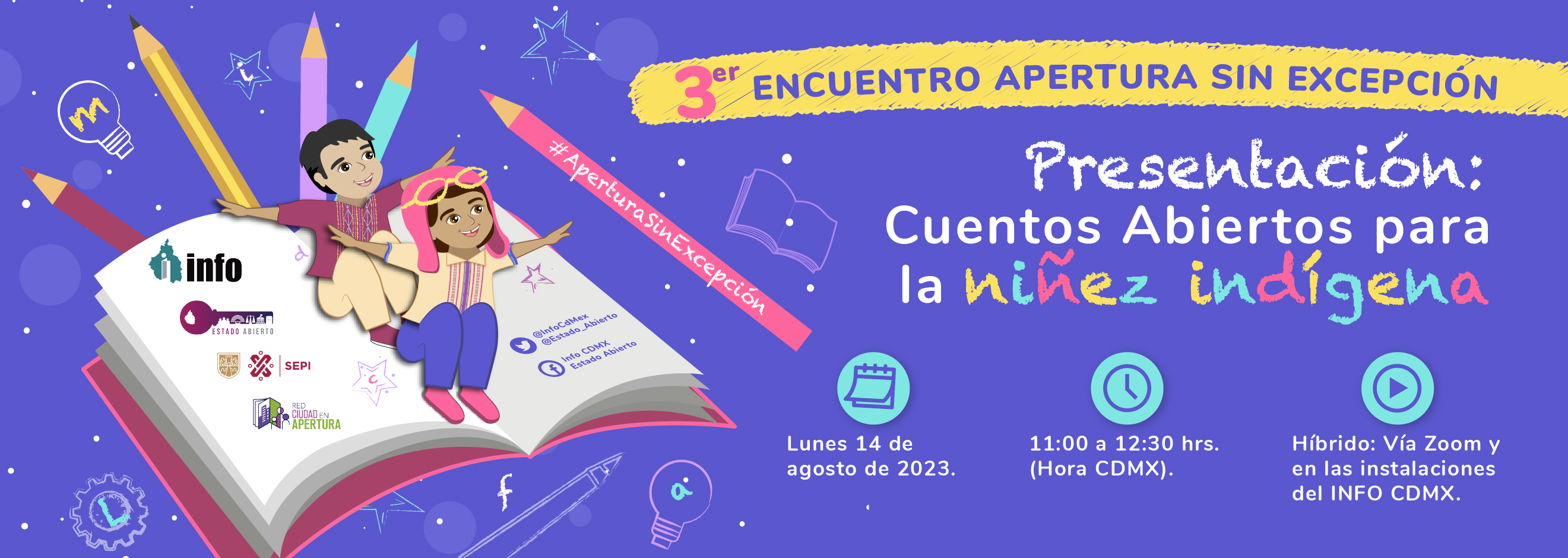 Banner Tercer Encuentro Apertura sin Excepción. Presentación: Cuentos abiertos para la niñez indígena.